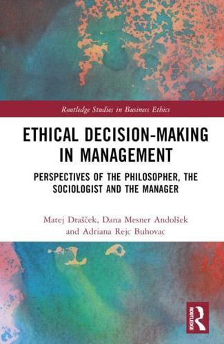 Ethical Decision-Making in Management                                                                                                                 <br><span class="capt-avtor"> By:Rejc, Adriana                                     </span><br><span class="capt-pari"> Eur:139,82 Мкд:8599</span>